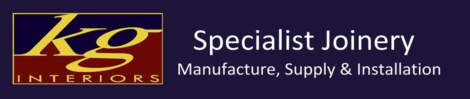 Kg Interiors – Manufacure, Supply & Installation of All Your Specialist Joinery Needs